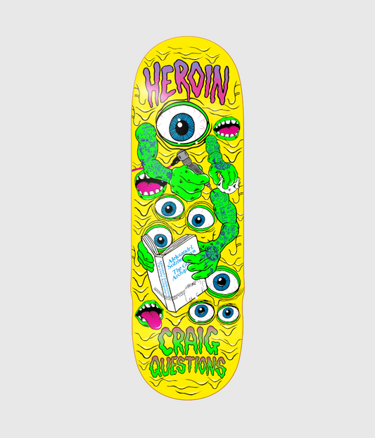 Heroin Skateboards Craig Questions Mutate or Die Skateboard Deck 10"