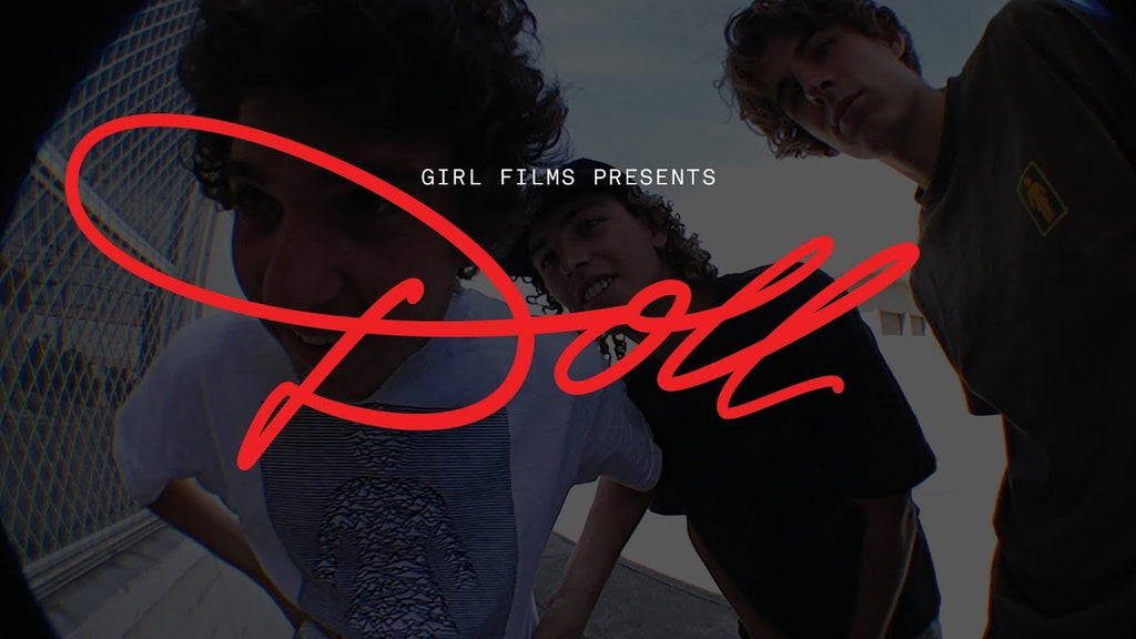 Watch "Doll" by Girl Skateboards