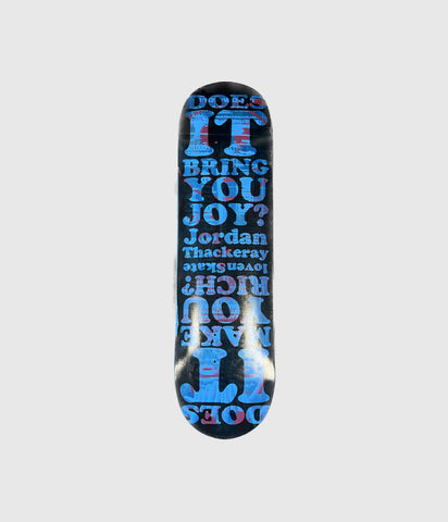 Lovenskate Jordan Thackeray "Does It Bring You Joy?" Skateboard Deck 8.38"
