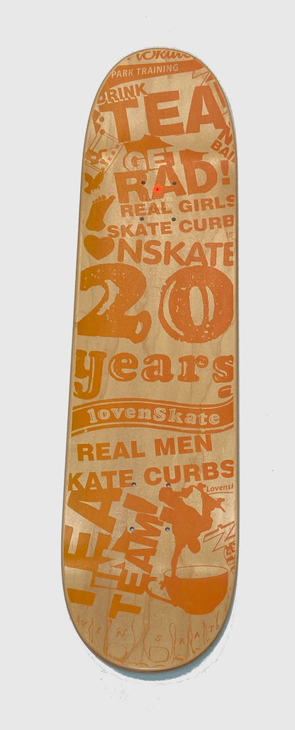 Lovenskate 20th Anniversary Skateboard Deck 8.25”
